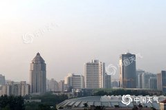 未来三天北京白天晴热早晚凉爽